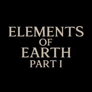 Elements of Earth Part 1