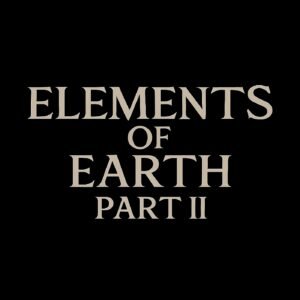 Elements of Earth Part 2